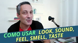 LOOK, FEEL, SOUND, SMELL, TASTE | Verbos de SENTIDO em inglês