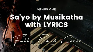 Sa'yo by Musikatha - Key of D - Karaoke - Minus One with LYRICS - Full Band Cover