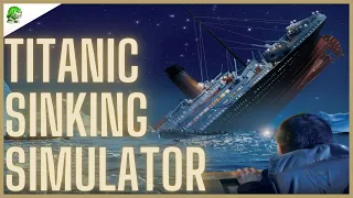 Titanic Fall of a Legend [Titanic Sinking Simulator Game]