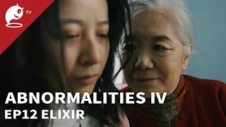 Abnormalities Ⅳ｜EP12. Elixir｜Original Short Horror Series｜Abnormal TV 【不思異：辭典4】EP12 靈藥