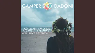 Heavy Heart (feat. Mark Wilkinson)