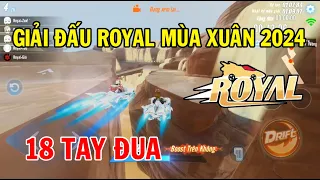 ZingSpeed Mobile | Giải Đấu Royal Mùa Xuân 2024