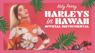 Katy Perry - Harleys In Hawaii (Official Instrumental)