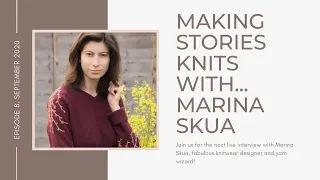 Making Stories Knits With... Marina Skua