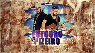 Estouro no Pizeiro - Mazzo e Gabriel (EP Mazzo e Gabriel é "Estouro no Pizeiro")