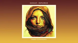 Sahalé - Esfahran (Original Mix) [Inner Symphony]