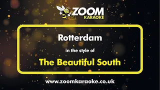 The Beautiful South - Rotterdam - Karaoke Version from Zoom Karaoke