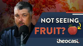 Don't See Fruit of the Spirit in Your Life?