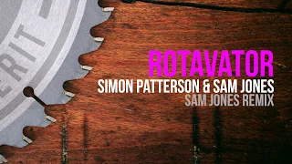 Simon Patterson & Sam Jones - Rotavator (Sam Jones Remix)