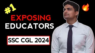 #1 Exposing Educators 🔥 | SSC CGL 2024