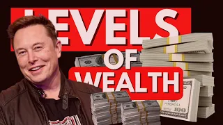 Elon Musk: Levels Of Wealth:  The Secret Lives of The Ultra Rich