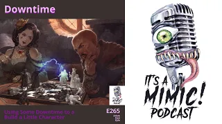 D&D 5e | Podcast | DM Tips | Downtime: Relaxation, Training, Sacred Rights, Piety, Research, Working