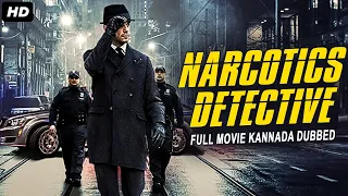 Narcotics Detective - Hollywood Action Movie Dubbed In Kannada | Kannada Movie | Hollywood Movies