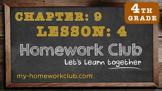 Homework Help Common Core Math Grade 4 Chapter 9 Lesson 4 - part 1