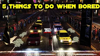5 Things to do When You are BORED in GTA 5 Online!!