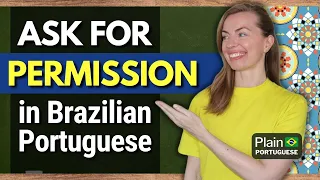 EXPRESSIONS TO ASK FOR PERMISSION IN PORTUGUESE | Basic Phrases in Brazilian Portuguese