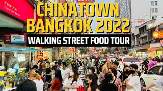 Chinatown Bangkok 2022 Chinatown Bangkok Thailand walking tour