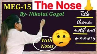 The Nose Short story by ...Nikolai Gogol.. title,themes,motif and summary meg-15