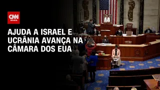 Câmara dos EUA avança na aprovação de ajuda externa à Ucrânia e a Israel | CNN PRIME TIME