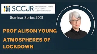 Atmospheres of Lockdown: Alison Young