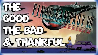 The Good, Bad & Thankful: Final Fantasy 7 Rebirth Spoiler free review