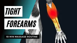 Release Tight Forearms FAST! | 10 Minute Massage Routine