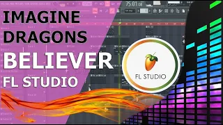 Imagine Dragons - Believer Orchestral Dubstep in FL Studio 20 (No Piano)