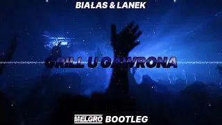 BIAŁAS & LANEK - GRILL U GAWRONA (MELGRO BOOTLEG)