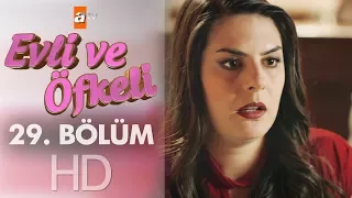 Evli ve Öfkeli 29. Bölüm