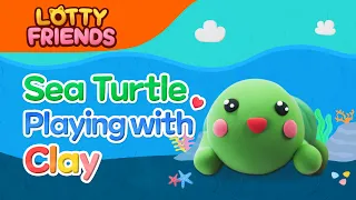 Playing with Clay🎨| Let's make Sea Turtle | Clay Time | Fun Activities For Kids | Lotty Friends