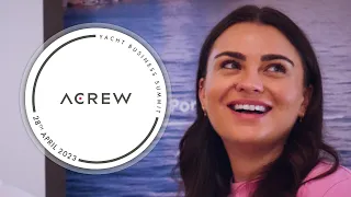 ACREW’s Yacht Business Summit: Strategies for Success | Aftermovie | 2023