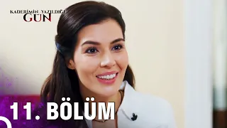 Kaderimin Yazıldığı Gün | 11. Bölüm