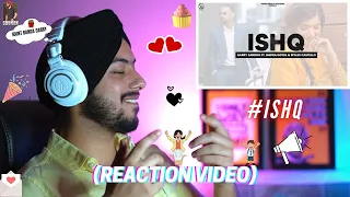 Reaction on Ishq - Garry Sandhu ft Shipra Goyal & Myles Castello