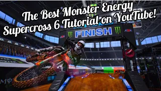 Everything You Need to Know to be SUPER FAST on Monster Energy Supercross 6!