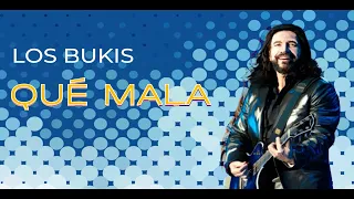 Los Bukis - Qué mala | Lyric video