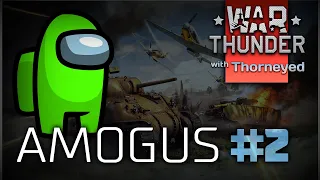 War Thunder — AMOGUS #2