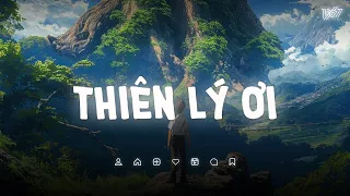 Thiên Lý Ơi Em Có Thể Ở Lại Đây Không - Thiên Lý Ơi Lofi - Nhạc Lofi Cực Chill TikTok 2024