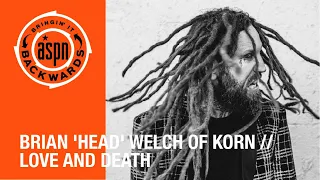 Interview with Brian 'Head' Welch of Korn and Love and Death