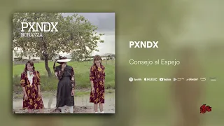 PXNDX -  Consejo al Espejo