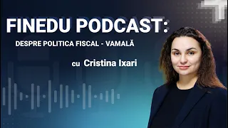 FINEDU Podcast: despre finanțele publice: episolul 4 – despre veniturile publice cu Cristina Ixari