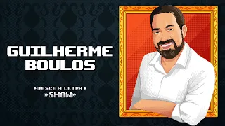 PAPO COM GUILHERME BOULOS  //  DL SHOW #262