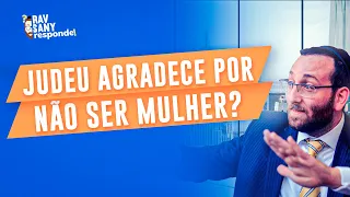 O JUDAÍSMO É MACHISTA? | Rav Sany Responde