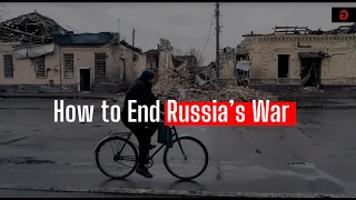 How to End Russia’s War