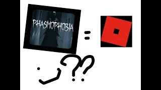 PLAYING THE ROBLOX VERSION OF PHASMOPHOBIA
