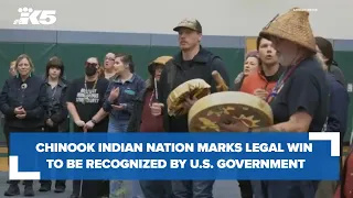 Chinook Indian Nation celebrates legal victory in effort to be recognized by U.S. government