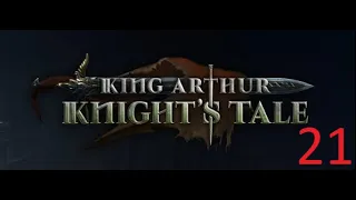 King Arthur: Knight's Tale (прохождение 21)