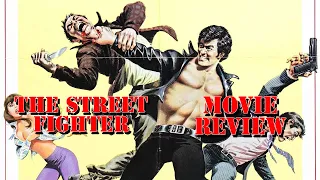 The Street Fighter: Grindhouse Review - Martial Arts Movies