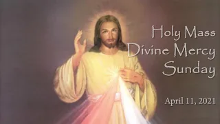 Holy Mass Divine Mercy Sunday - 04.11.2021