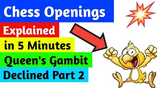 How To Play The Queen's Gambit Declined Explained in 5 Minutes Part 2