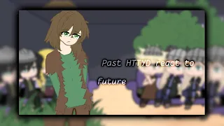 Past HTTYD react to future // Gacha Nox// fem!Hiccup AU // By: Avery